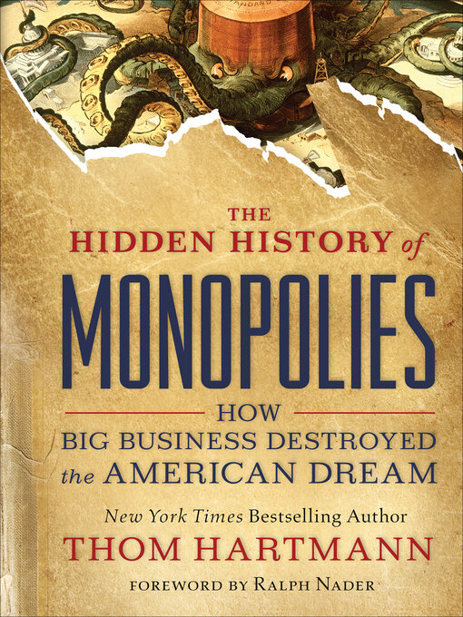 Title details for The Hidden History of Monopolies by Thom Hartmann - Wait list